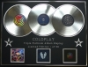 COLDPLAY/TRIPLE PLATINUM ALBUM DISPLAY/MYLO XYLOTO + GHOST STORIES + A HEAD FULL OF DREAMS